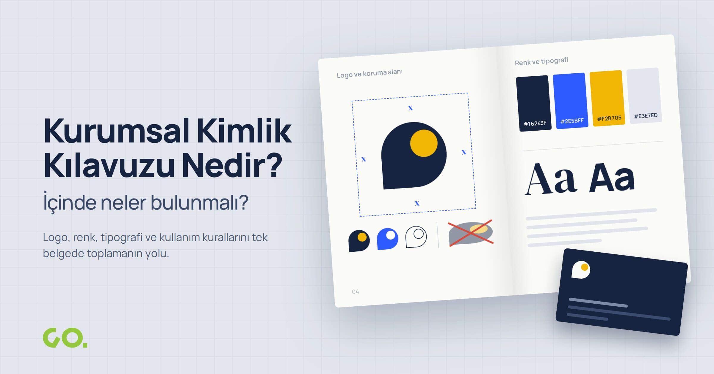 Kurumsal Kimlik Kılavuzu Nedir? İçinde Neler Bulunmalı?